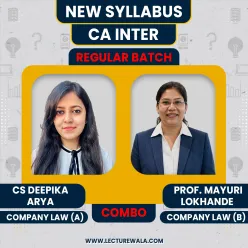 CS Deepika Arya & Prof. Mayuri Lokhande Corporate & Other Law Regular Online Classes For CA Inter
