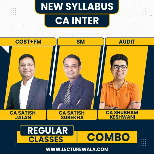 CA Satish Jalan Cost+FM & CA Satish Sureka SM & CA Shubham Keshwani Audit Regular Classes For CA Inter Online Classes CA Satish Jalan Cost+FM & CA Satish Sureka SM & CA Shubham Keshwani Audit Regular Classes For CA Inter Online Classes