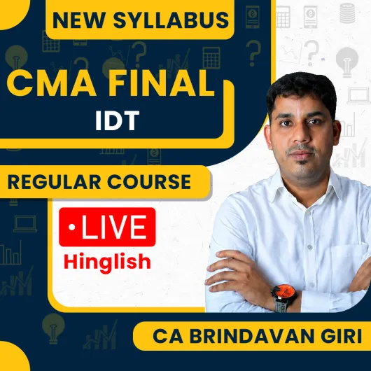 CMA Final New Syllabus IDT (GST + Custom) Regular Course by CA Brindavan Giri: Pen drive / Google drive. CMA Final New Syllabus IDT (GST + Custom) Regular Course by CA Brindavan Giri: Pen drive / Google drive.