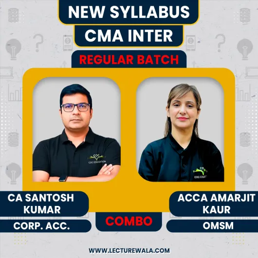 CMA INTER GR-2 New Syllabus CA/CMA Santosh Kumar Corporate Accounting , ACCA/CA Amarjit Kaur	Operations Management & Strategic Management For 
