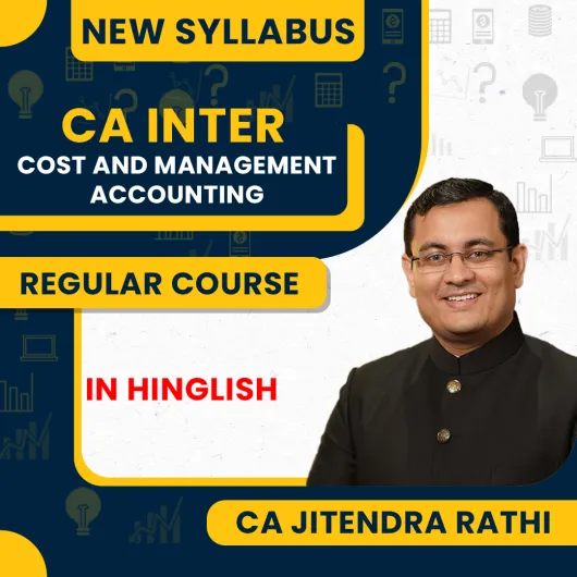 CA Jitendra Rathi Cost & Management Accounting (Costing) Regular Online Classes For CA Inter