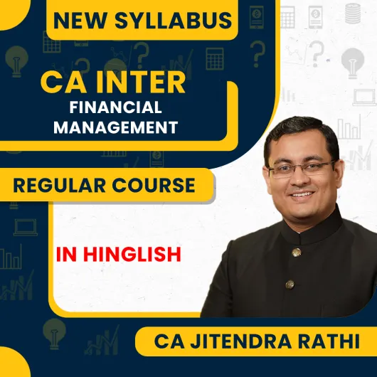 CA Jitendra Rathi Financial Management Regular Online Classes For CA Inter