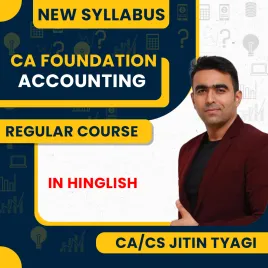 CA Jitin Tyagi Principles and Practice of Accounting Regular Batch For CA Foundation : Online Classes CA Jitin Tyagi Principles and Practice of Accounting Regular Batch For CA Foundation : Online Classes