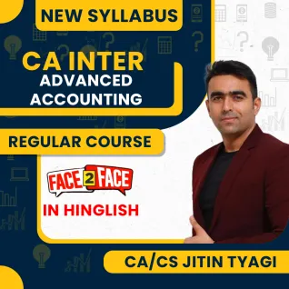 CA CS Jitin Tyagi Advance Accounts Face to Face Regular Classes For CA Inter : Offline Classes CA CS Jitin Tyagi Advance Accounts Face to Face Regular Classes For CA Inter : Offline Classes