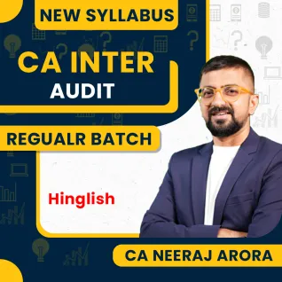 Neeraj Arora Auditing & Ethcs Regular Batch For CA inter
