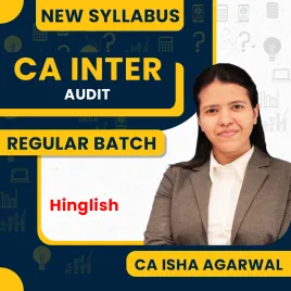CA Isha Agarwal Audit Regular Batch For CA Inter 