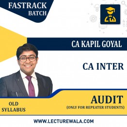CA Inter Audit Fast Track Course by CA Kapil l for Repeater Students by CA Kapil Goyal: Online Classes