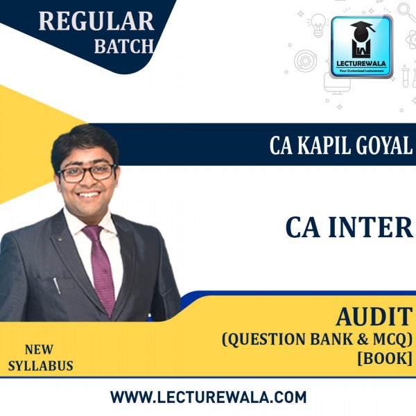 CA INTER AUDIT Question Bank & MCQ BOOK (HARD COPY) By CA Kapil Goyal : Study Material.