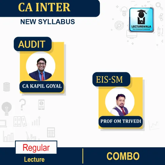 CA Inter EIS -SM & Audit Combo Regular Course By Prof. Om Trivedi & CA Kapil Goyal: Google Drive / Pen Drive 