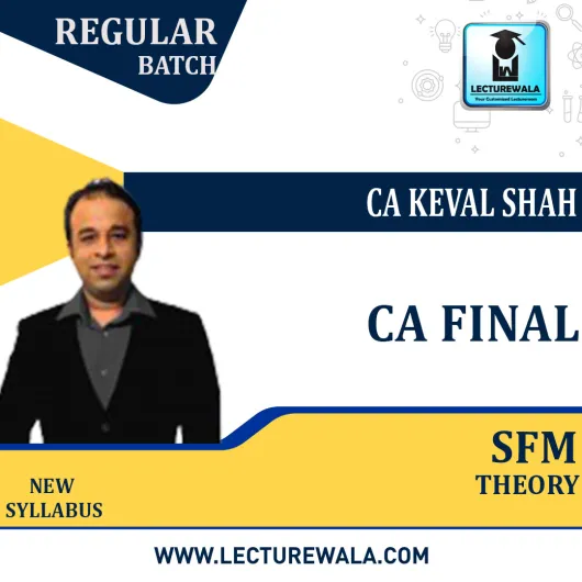 CA Final SFM Theory Theory By CA Keval Shah (For Nov.2023)