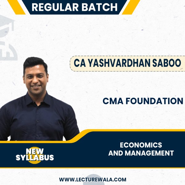 CMA Foundation New Syllabus Economics & Management Regular Classes By CA Yashvardhan Saboo: Online Classes