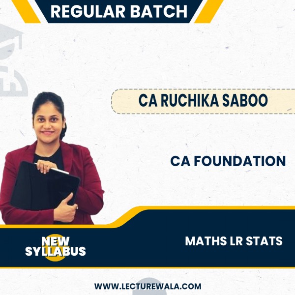 CA Foundation New Syllabus Maths LR Stats Regular Classes By CA Ruchika Saboo: Online Classes
