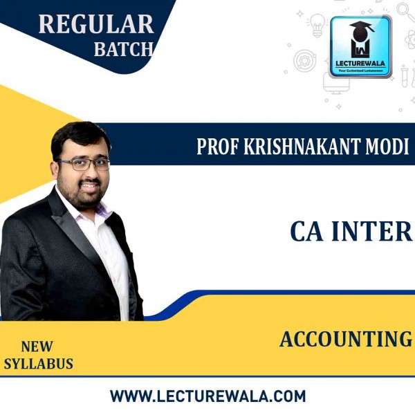CA inter Accounting New Syllabus Regular Course By Prof Krishnakant Modi: Google Drive / Pendrive.