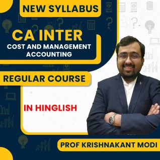 Prof. Krishnakant Modi Cost and Management Accounting Regular Online Classes For CA Inter