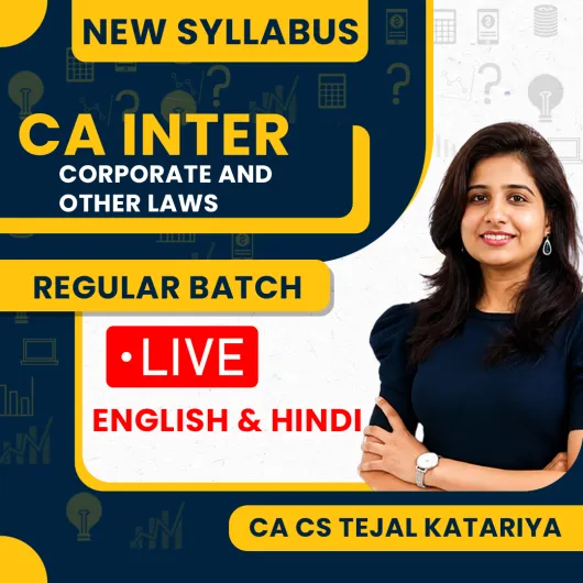CA Inter Law Regular Live Batch By CA CS Tejal Katariya CA Inter Law Regular Live Batch By CA CS Tejal Katariya
