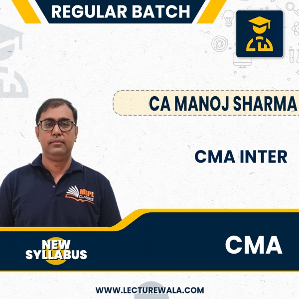 CMA INTER (NEW SCHEME) - PAPER 8 - COST ACCOUNTING BY CA MANOJ SHARMA : ONLINE CLASSES