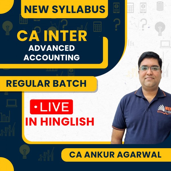 CA Ankur Agarwal Adv. Accounts Live Regular Classes For CA Inter Live Online Classes