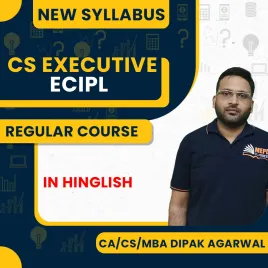 CA CS Dipak Agarwal New Syllabus Economic, Commercial and Intellectual Property Laws (ECIPL) Regular Online Classes For CS Executive CA CS Dipak Agarwal New Syllabus Economic, Commercial and Intellectual Property Laws (ECIPL) Regular Online Classes For CS Executive