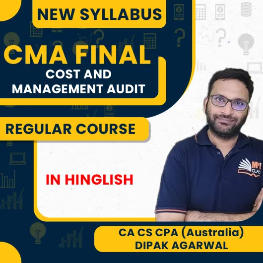 CA/CS/CPA Dipak Agarwal Cost & Management Audit Regular Online Classes For CMA Final