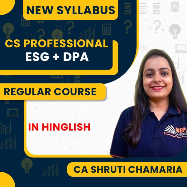 CA Shruti Chamari Environmental, social & governance - principles & practice & Drafting, Pleadings & Appearances Regular Online COMBO Classes For CS Professional New Syllabus