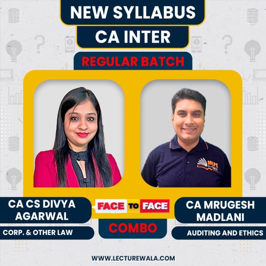 CA/CS Divya Agarwal law & CA Mrugesh Madlani Auditing Face To Face Regular Combo Classes For CA Inter Online Classes