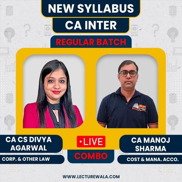 CA/CS Divya Agarwal Law & CA Manoj Sharma Costing Live Regualr Combo Classes For CA Inter Online Classes