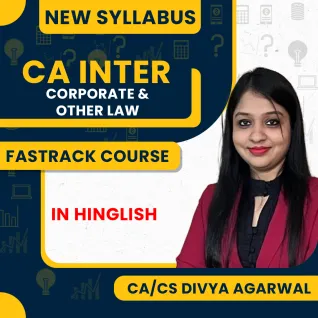 CA/CS Divya Agarwal Corporate & Other law Fastrack Exam Oriented Classes For CA Inter Online Classes CA/CS Divya Agarwal Corporate & Other law Fastrack Exam Oriented Classes For CA Inter Online Classes