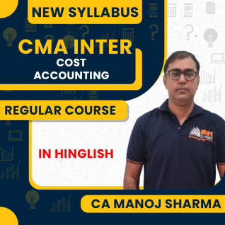 CA Manoj Sharma Cost Accounting Regular Online Classes for CMA Inter CA Manoj Sharma Cost Accounting Regular Online Classes for CMA Inter
