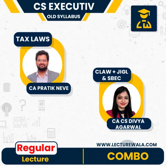 CA/CS Divya Agarwal Company Law + JIGL + SBEC & CA Pratik Neve Tax Laws old Syllabus Regular Online Classes For CS Executive