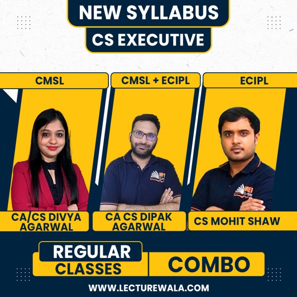 CS Executive New Syllabus SLCM + ECIPL Combo Regular Batch By CA/CS Dipak Agarwal & Mohit Shaw & CA CS Divya Agarwal : Online Classes