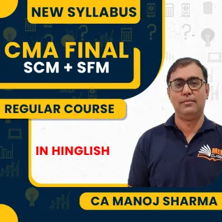 (MEPL Classes) CA Manoj Sharma Strategic Financial Management (SFM) & Strategic Cost Management (SCM) Regular Online Combo Classes For CMA Final (MEPL Classes) CA Manoj Sharma Strategic Financial Management (SFM) & Strategic Cost Management (SCM) Regular Online Combo Classes For CMA Final