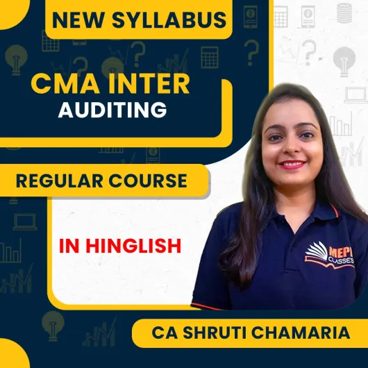 CA Shruti Chamaria Auditing Regular Online Classes For CMA Inter New Syllabus