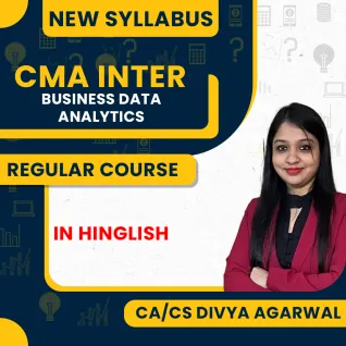 CA CS Divya Agarwal Business Data Analytics Regular Classes For CMA Inter New Syllabus Online Classes CA CS Divya Agarwal Business Data Analytics Regular Classes For CMA Inter New Syllabus Online Classes