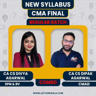 CA/CS Divya Agarwal SPM&BV, CA Dipak Agarwal CMAD Regular Online Combo Classes For CMA Final 