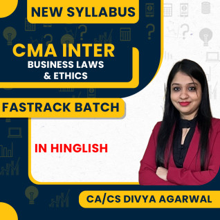CA CS Divya Agarwal Business Laws & Ethics Fastrack Batch For CMA Inter New Syllabus 