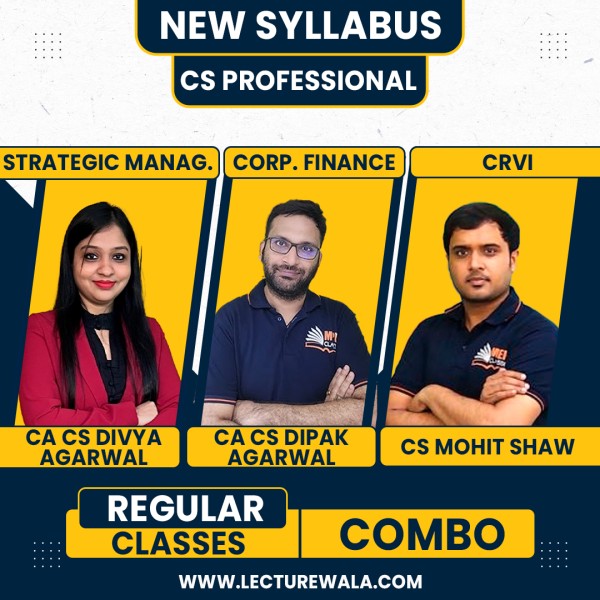 CA/CS Divya Agarwal SM & CA/CS Dipak Agarwal & CA Mohit Show CRVI Regular Online Combo Classes For Cs Professional