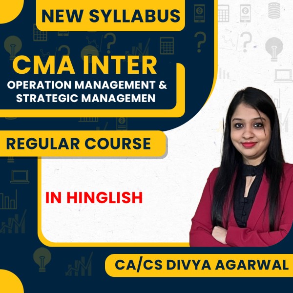 CMA Inter New Operation Management & Strategic Managemen (OMSM) Regular Classes By CA CS Divya Agarwal : Pen Drive / Online Classes