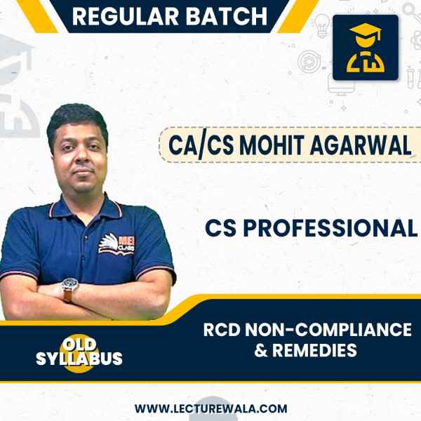 CA/CS Mohit Agarwal Module 2 Resolution Of Corporate Disputes, Non Compliance Regular Online Classes For CS Professionals Old Syllabus