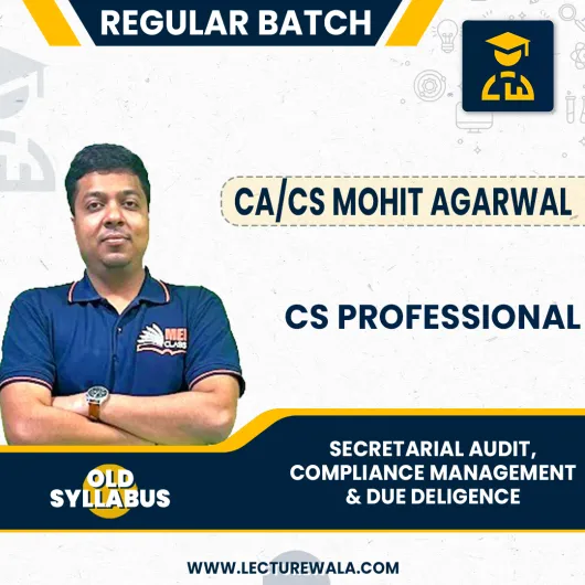 CA/CS Mohit Agarwal Module 2 Secretarial Audit, Compliance Management & Due Deligence Regular Online Classes For CS Professionals Old Syllabus