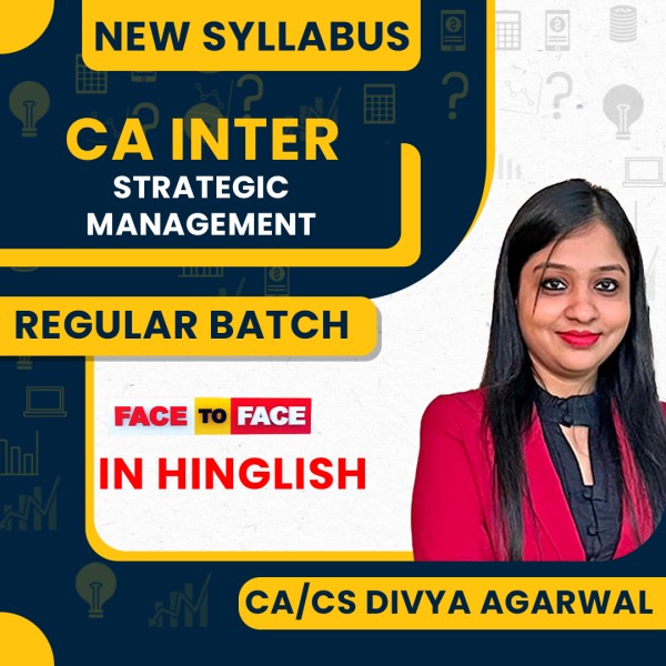 CA/CS Divya Agarwal Strategic Management Face To Face Regular Combo Classes For CA Inter Online Classes