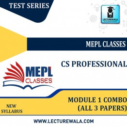 CS PROFESSIONAL - TEST SERIES - MODULE 1 COMBO (ALL 3 PAPERS) By Mepl Classes: Test series.