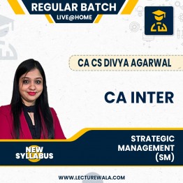 CA Inter New Syllabus Strategic Management (SM) Live @ home + Recorded Regular Classes By CA CS Divya Agarwal : live Online Classes