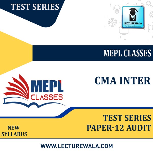 CMA INTER - TEST SERIES - PAPER 12 - AUDIT By Mepl Classes: Test series.