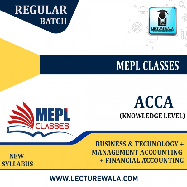 ACCA - KNOWLEDGE LEVEL - ALL PAPER COMBO (WITHOUT BOOKS) - BUSINESS & TECHNOLOGY + MANAGEMENT ACCOUNTING + FINANCIAL ACCOUNTING BY MEPL: ONLINE CLASSES.