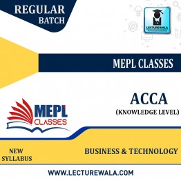ACCA - KNOWLEDGE LEVEL - BUSINESS & TECHNOLOGY (WITHOUT BOOKS) BY MEPL: ONLINE CLASSES.