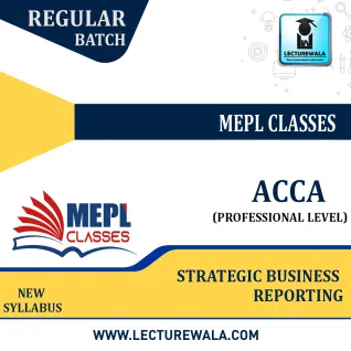 ACCA - PROFESSIONAL LEVEL - STRATEGIC BUSINESS REPORTING (WITHOUT BOOKS) BY MEPL: Online Classes. ACCA - PROFESSIONAL LEVEL - STRATEGIC BUSINESS REPORTING (WITHOUT BOOKS) BY MEPL: Online Classes.