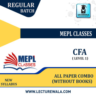 CFA - LEVEL 1 - ALL PAPER COMBO (WITHOUT BOOKS) BY MEPL: Face To Face / Online Live Classes. CFA - LEVEL 1 - ALL PAPER COMBO (WITHOUT BOOKS) BY MEPL: Face To Face / Online Live Classes.