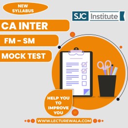 SJC Institute Paper - 6 Financial Management & Strategic Management Mock Test For CA Inter