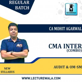 CMA Inter Audit + OM SM Combo Regular Course : Video Lecture + Study Material by CA Mohit Agarwal & CA CS Diya Agarwal Ma'am (For June 2022 & Dec. 2022)