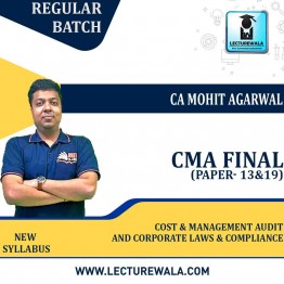 CMA Final Combo Corporate Laws And Cost & Management Audit Regular Course : Video Lecture + Study Material by CA CS Mohit Agarwal  (For June /Dec. 2022)